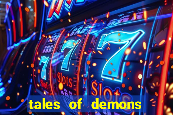 tales of demons and gods saikai