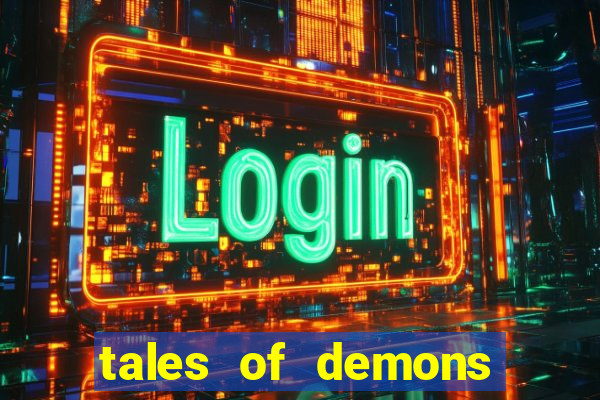 tales of demons and gods saikai