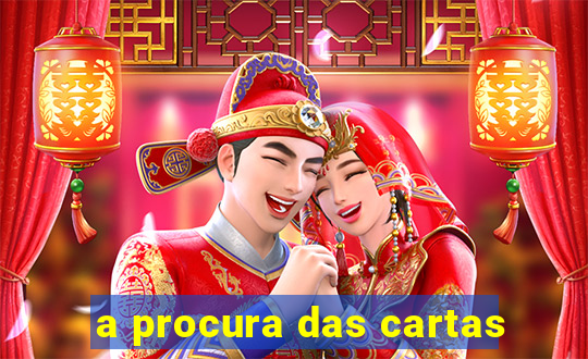 a procura das cartas