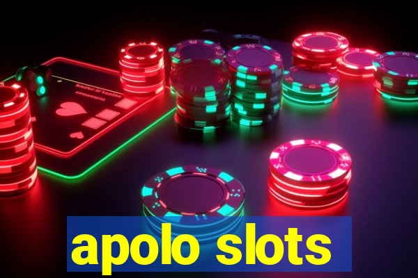 apolo slots