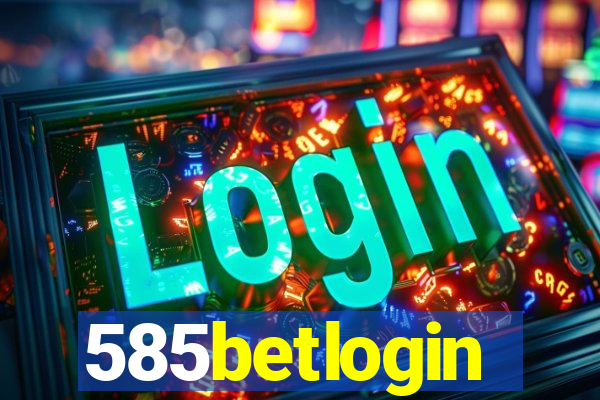 585betlogin