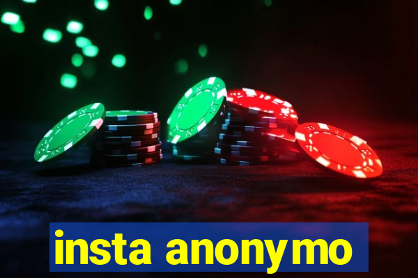 insta anonymo
