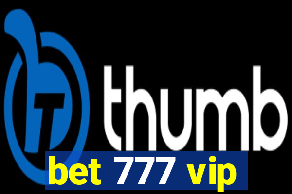 bet 777 vip