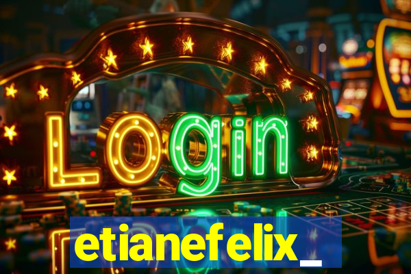 etianefelix_