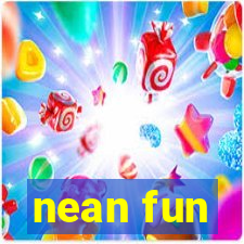 nean fun