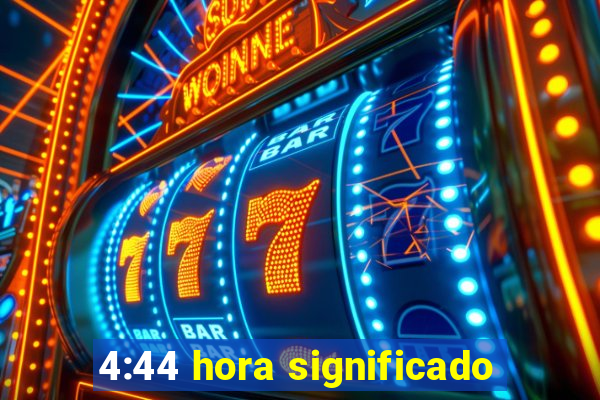 4:44 hora significado