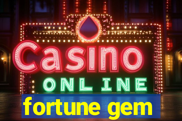 fortune gem