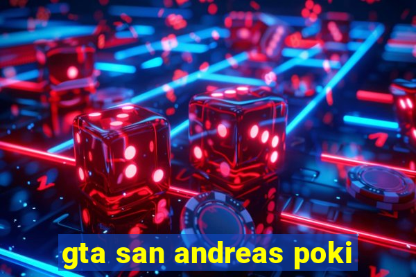 gta san andreas poki