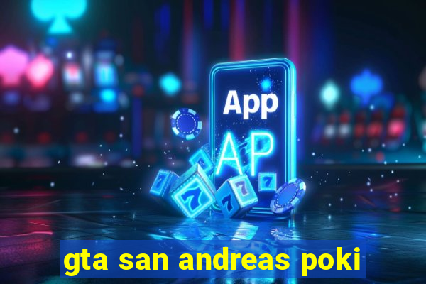 gta san andreas poki