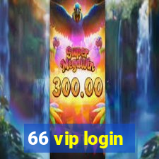 66 vip login