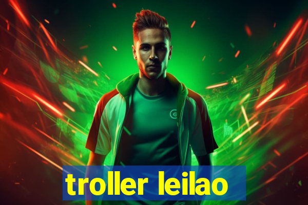 troller leilao