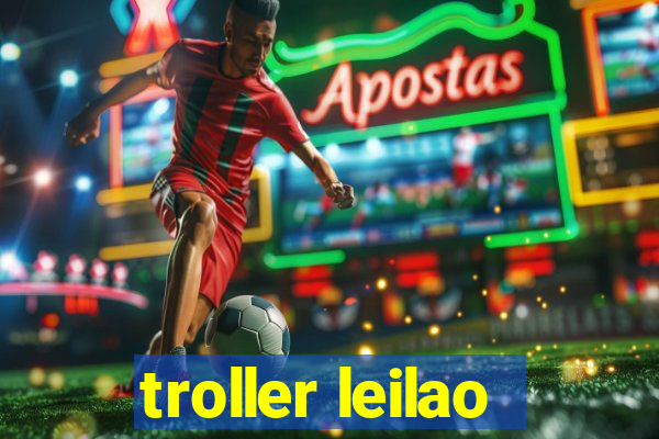 troller leilao