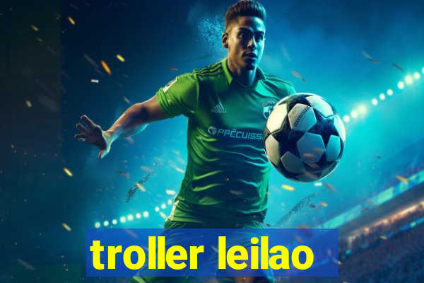 troller leilao