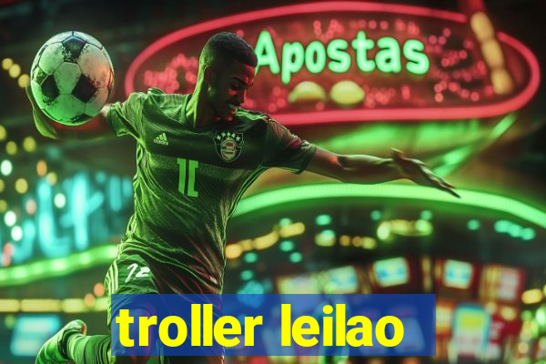 troller leilao