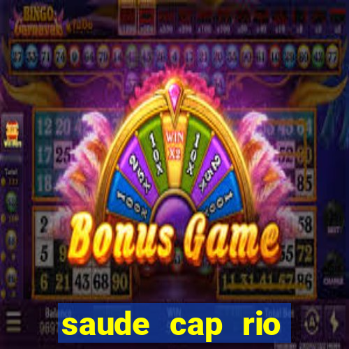 saude cap rio preto resultado