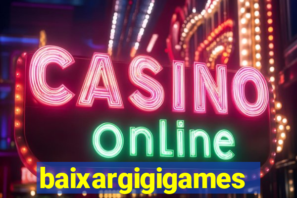baixargigigames