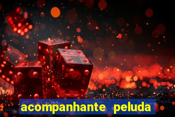 acompanhante peluda são paulo