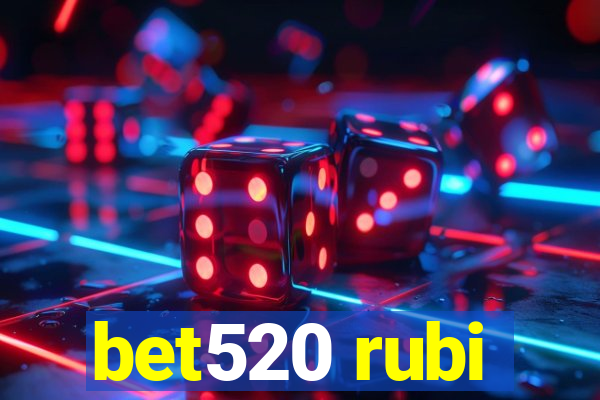 bet520 rubi