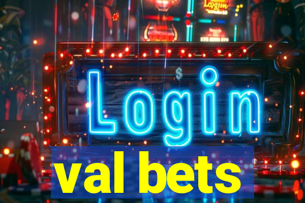 val bets