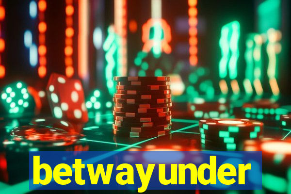 betwayunder
