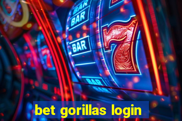 bet gorillas login