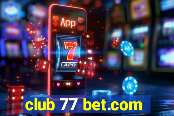 club 77 bet.com