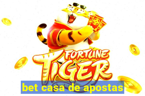 bet casa de apostas