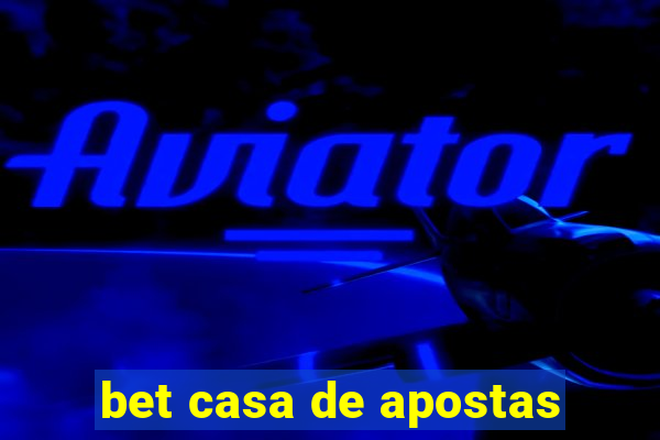 bet casa de apostas