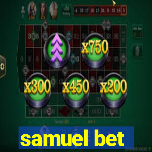 samuel bet