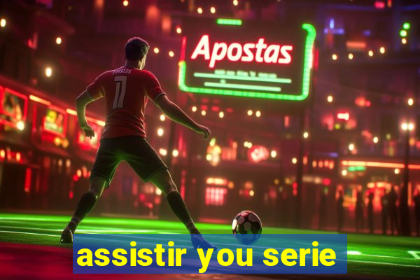 assistir you serie