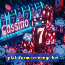 plataforma revenge bet