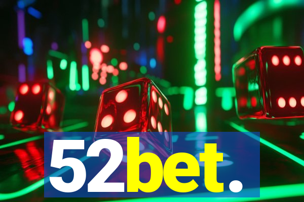 52bet.