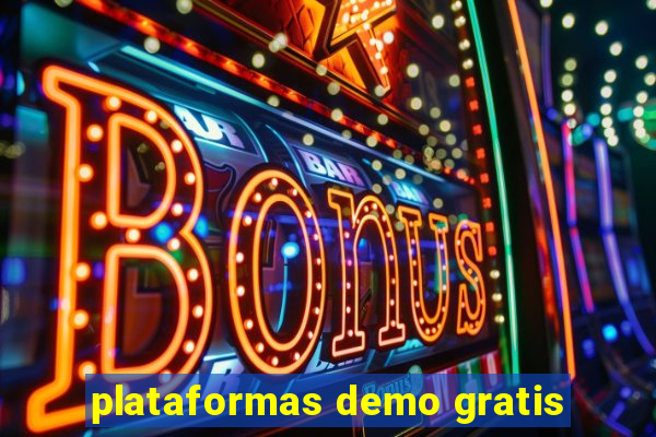 plataformas demo gratis