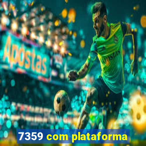 7359 com plataforma