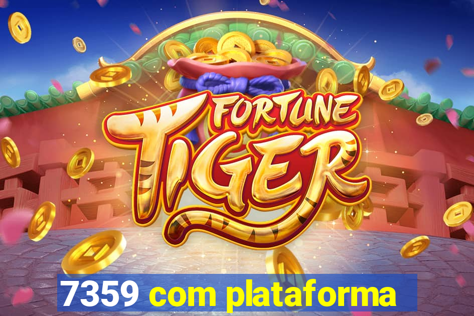 7359 com plataforma