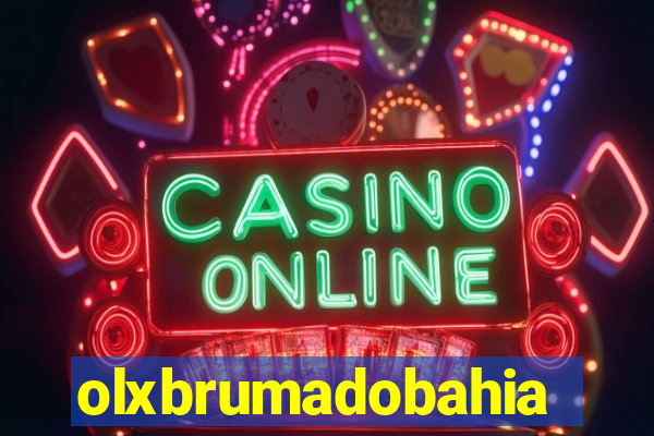olxbrumadobahia