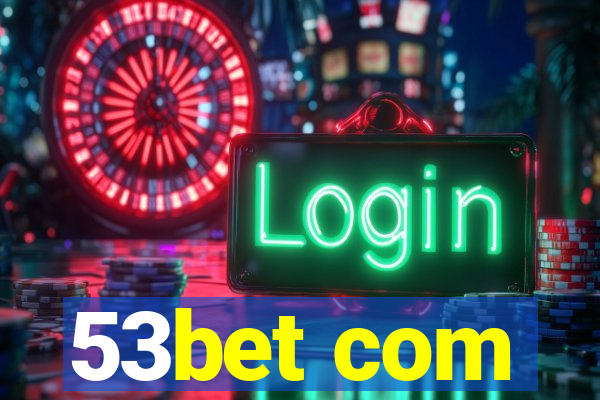 53bet com
