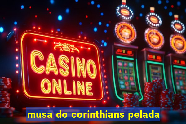 musa do corinthians pelada