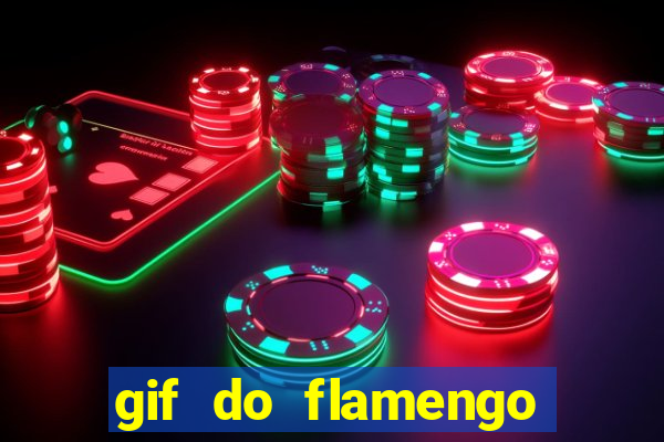 gif do flamengo para celular