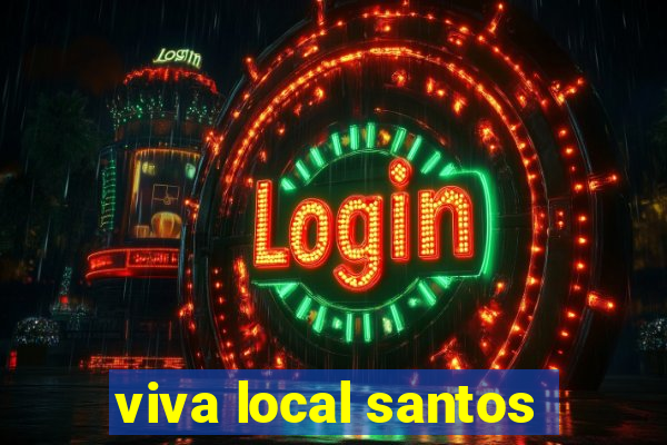 viva local santos