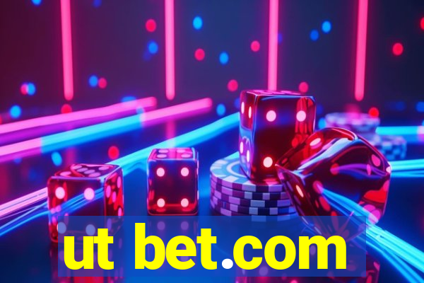ut bet.com