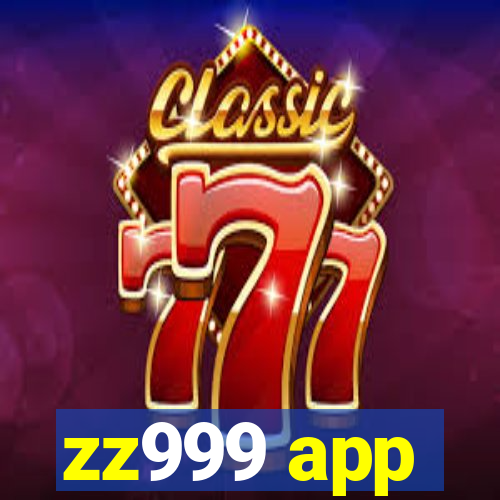 zz999 app