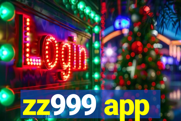 zz999 app