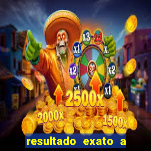resultado exato a qualquer momento betano