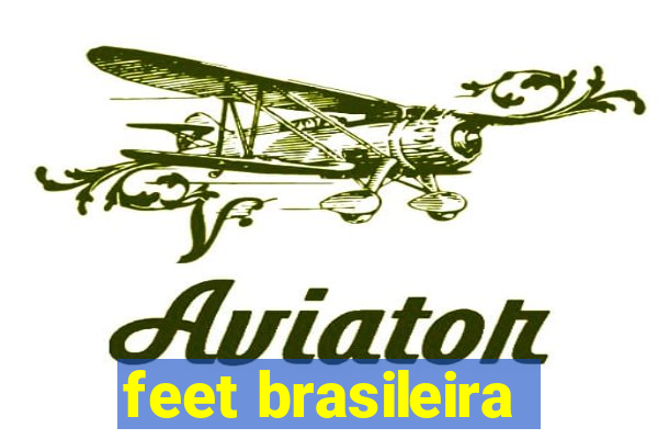 feet brasileira
