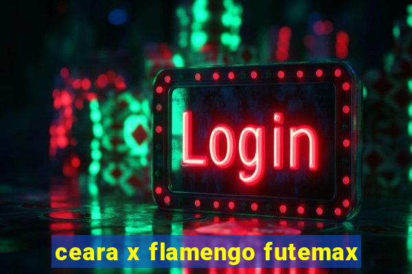 ceara x flamengo futemax