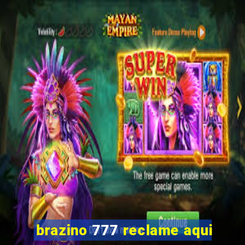 brazino 777 reclame aqui