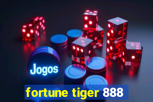 fortune tiger 888