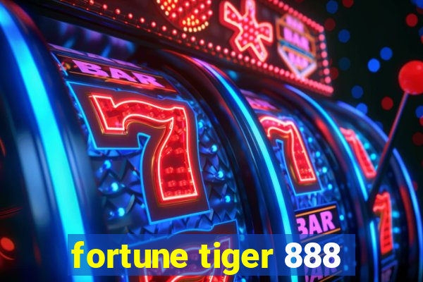 fortune tiger 888