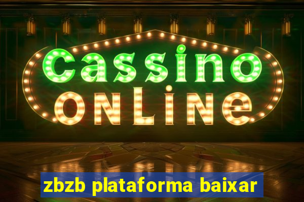 zbzb plataforma baixar
